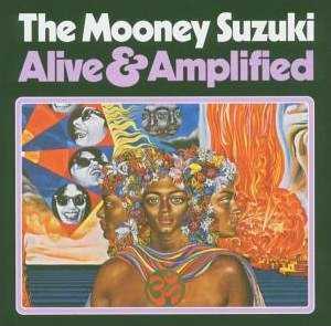 Mooney_Suzuki_-_Alive_and_Amplified_%28album%29.jpg